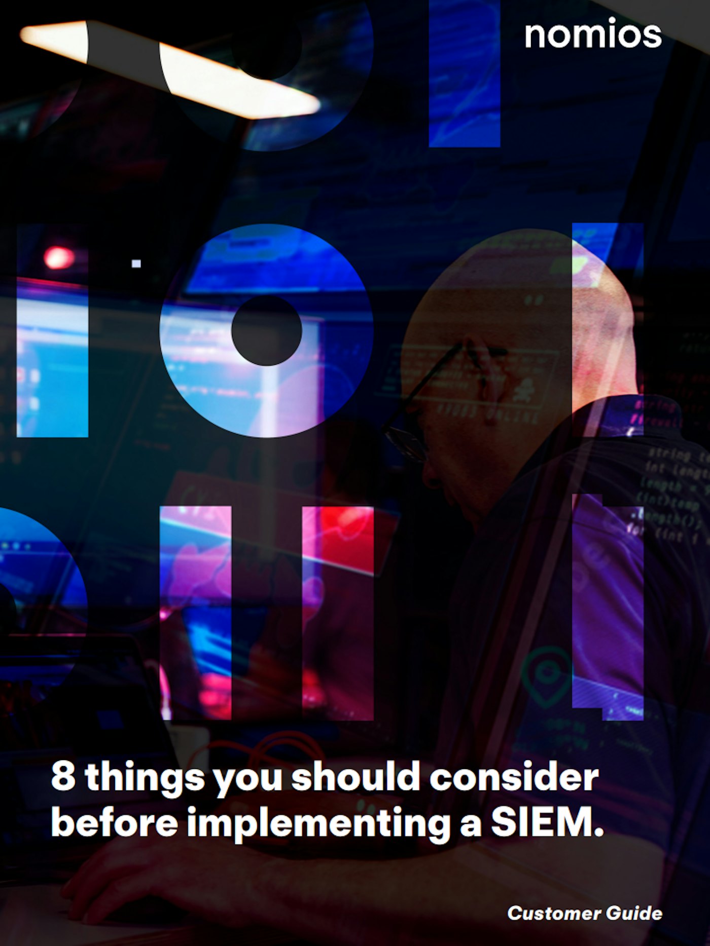 Nomios 8 Things you should consider before implementing a SIEM Download Image